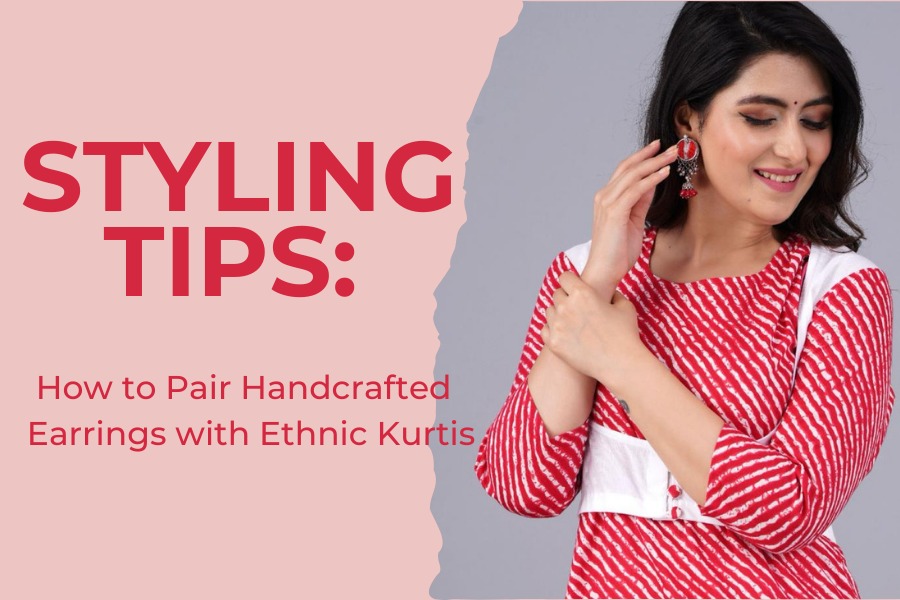 Handcrafted Earrings with Ethnic Kurtis